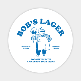 Bob's Lager Magnet